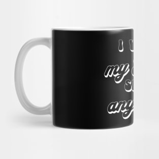 I´ve got my heart set on anywhere but here (White letter) Mug